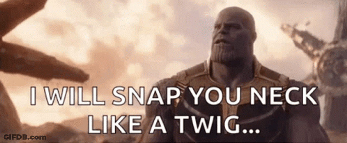 Thanos I Must Break You GIF