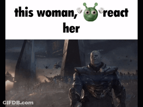 Thanos This Woman React Her GIF