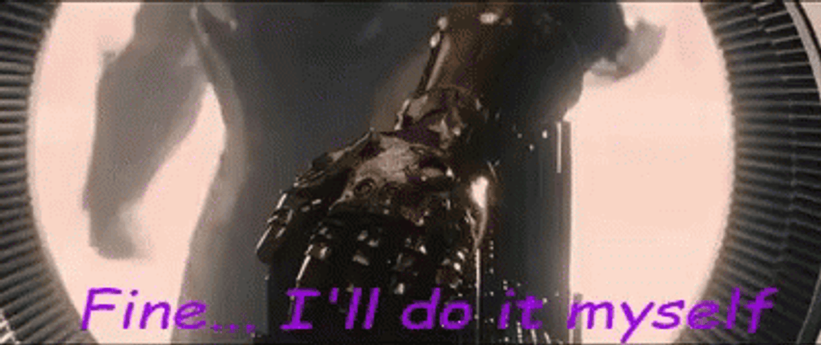 Thanos Villain Fine Ill Do It Myself GIF