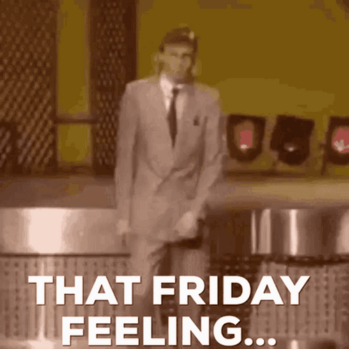 That Friday Feeling Dance GIF