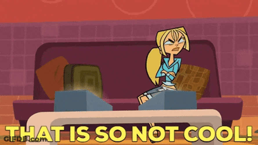That Is So Not Cool Total Drama GIF