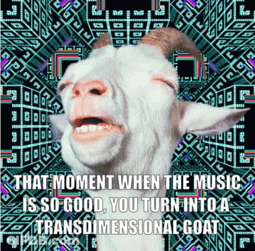 That Moment When Music So Good Goat GIF