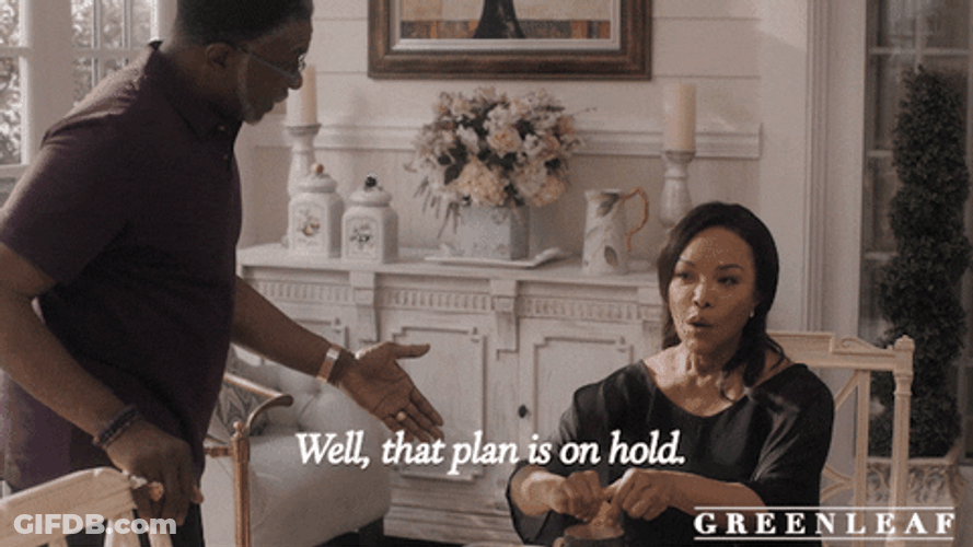 That Plan Is On Hold Greenleaf TV Series GIF