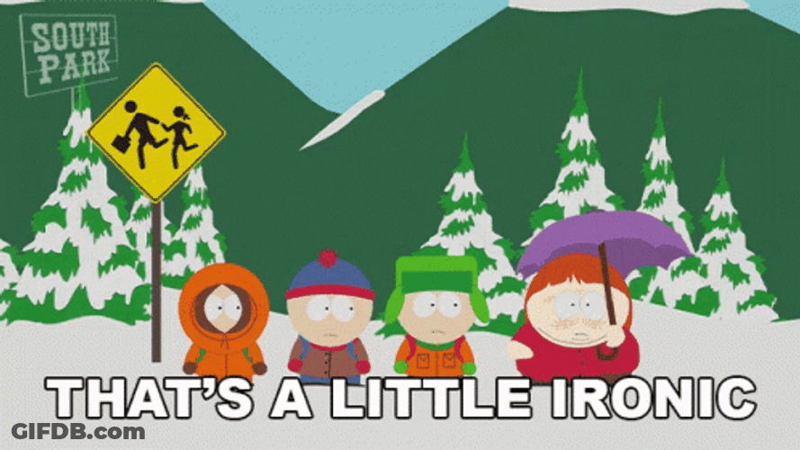 That's A Little Irony GIF