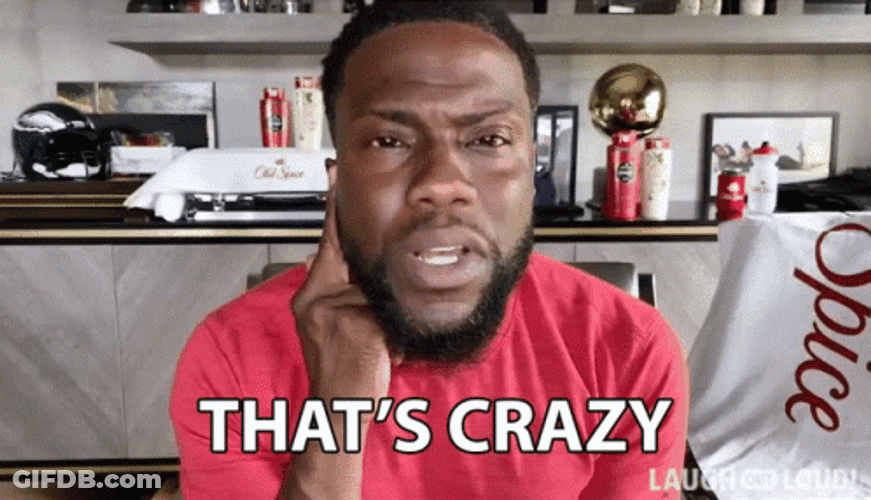 That's Crazy Kevin Hart GIF
