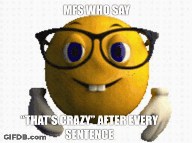 That's Crazy Nerd Emoji MFS GIF