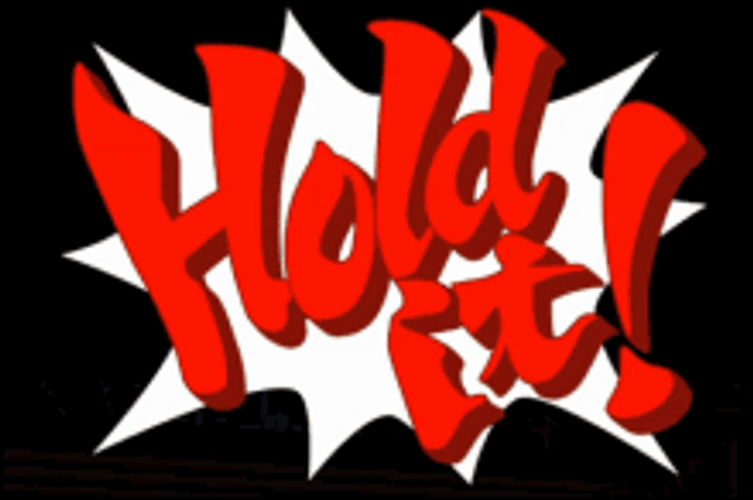 That's Funny Hold It Memes GIF