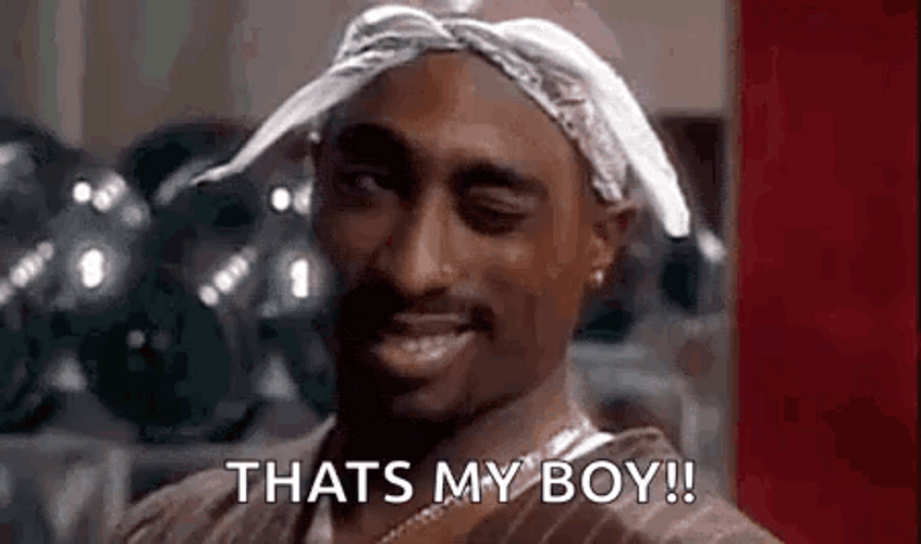 That's My Boy Tupac Shakur GIF