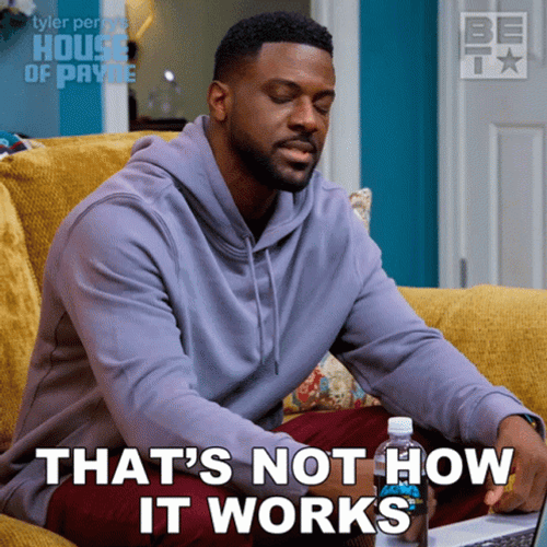 That's Not How This Works Calvin Payne GIF