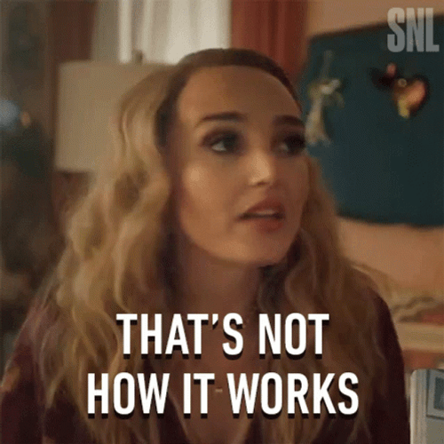 That's Not How This Works Chloe Fineman GIF