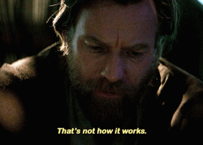 That's Not How This Works Obi Wan Kenobi GIF