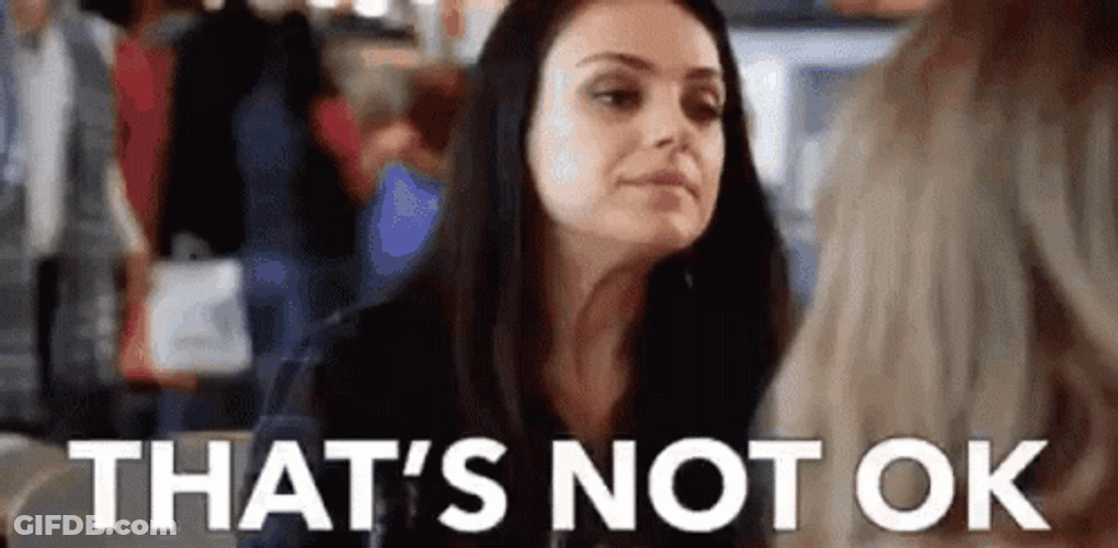 That's Not Ok GIF