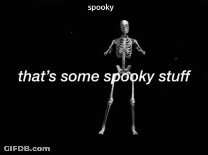 That's Some Spooky Stuff GIF