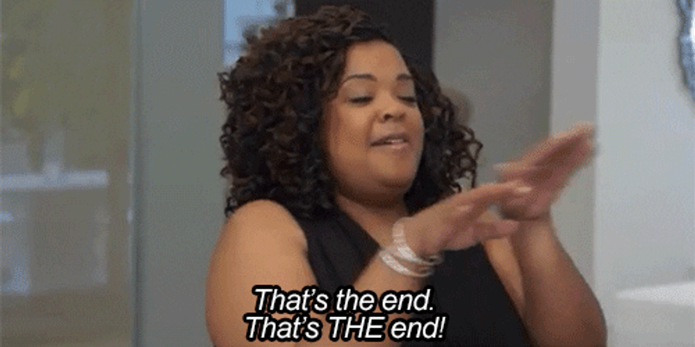 That's The End K Michelle GIF