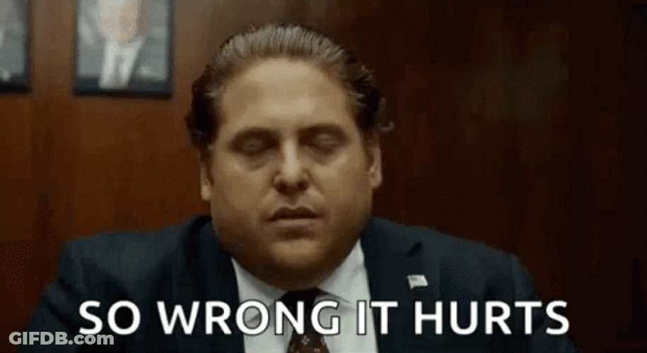 That's Too Damn Bad It Hurts GIF