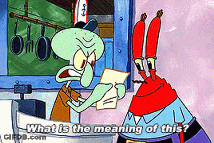 That's Too Damn Bad Squirdward GIF