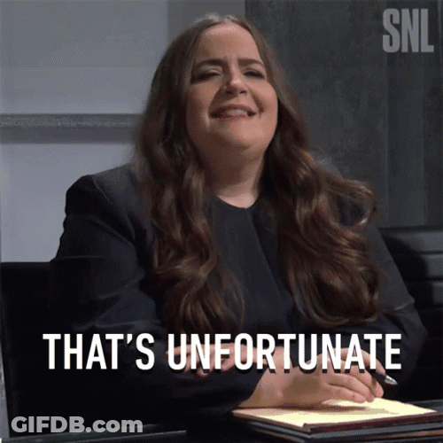 That's Unfortunately Too Bad GIF