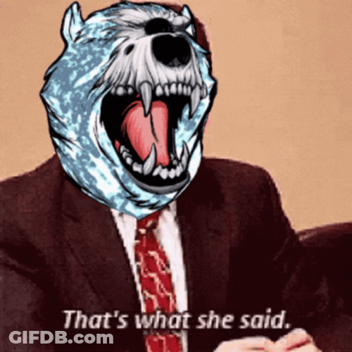 That's What She Said Bear Head Meme GIF
