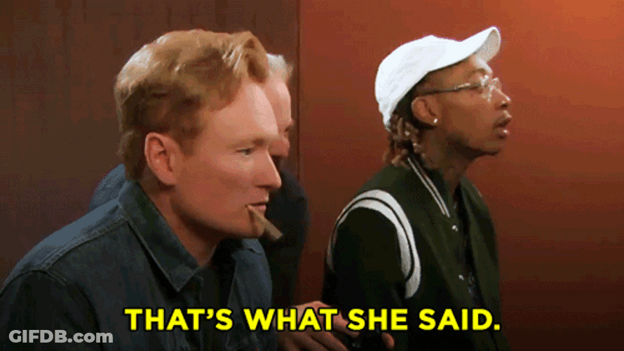 That's What She Said Conan O'Brien GIF