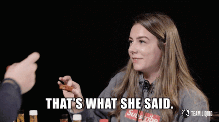 That's What She Said Inside Joke GIF
