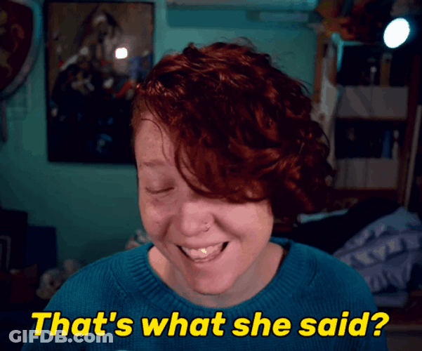 That's What She Said Youtuber Random Tuesday GIF