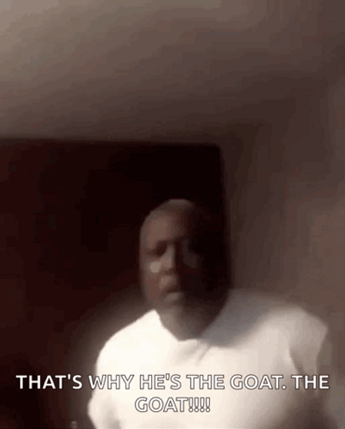 That's Why He's The Goat Fierce Man Meme GIF