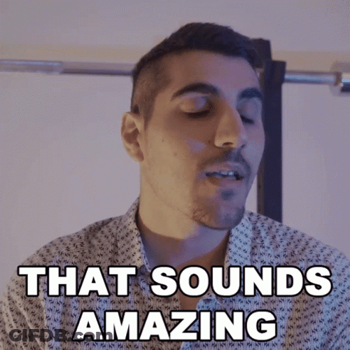 That Sounds Good Amazing GIF