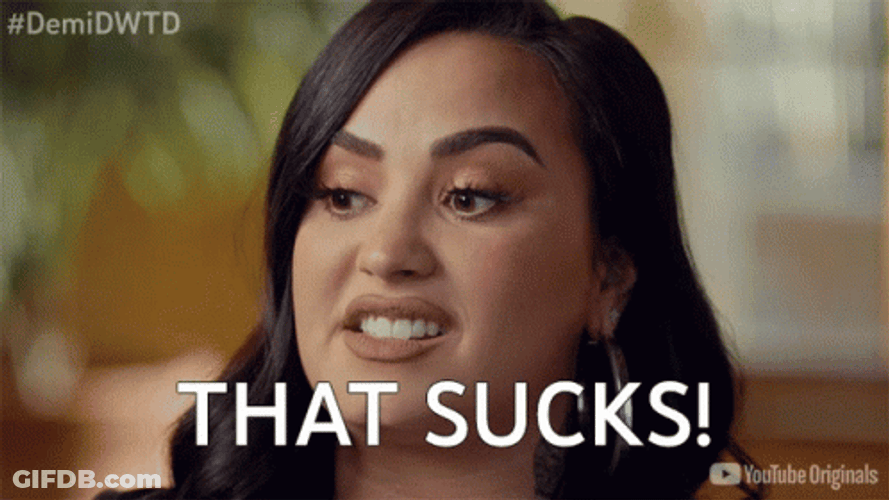 That Sucks Demi Lovato GIF