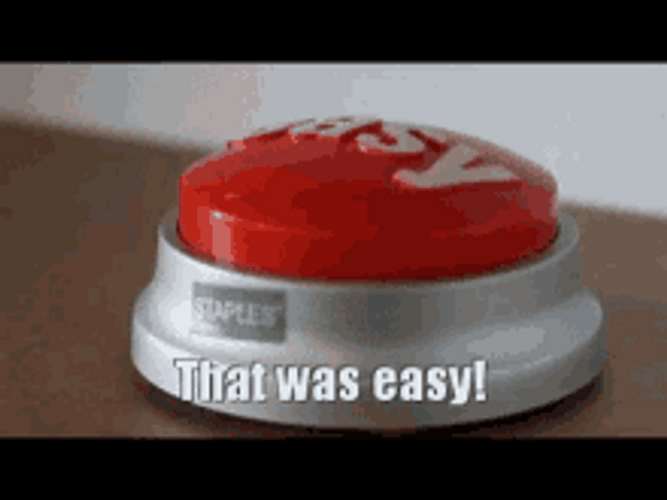 That Was Easy Pressing Easy Button GIF