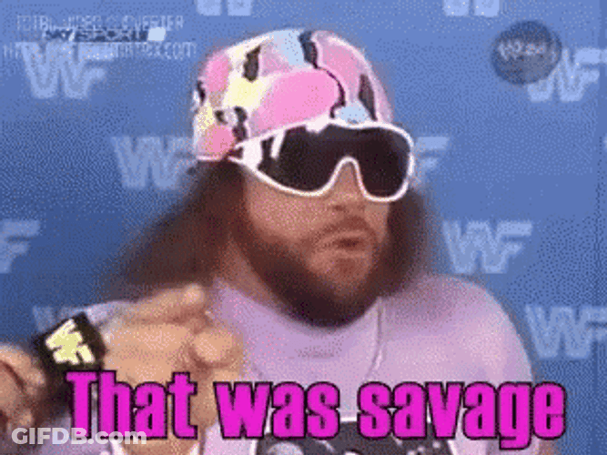 That Was Savage GIF