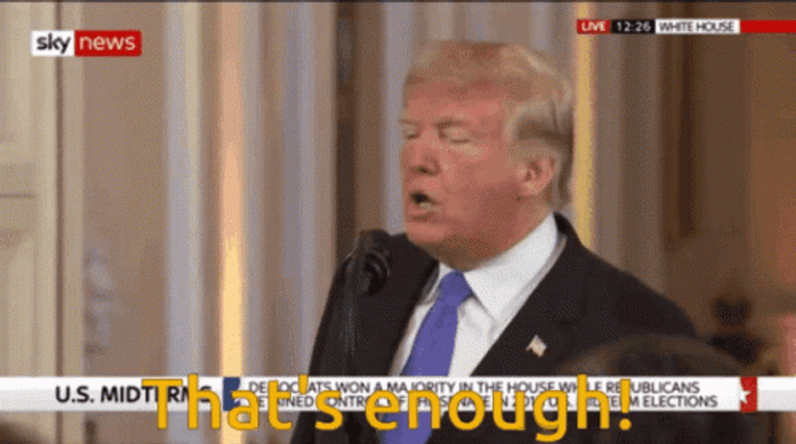 Thats Enough Donald Trump GIF