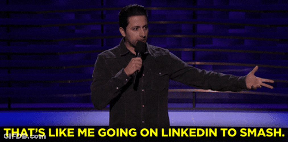 Thats Like Me Going On Linkedin GIF