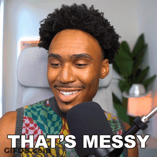 Thats Messy Imurgency YouTuber GIF
