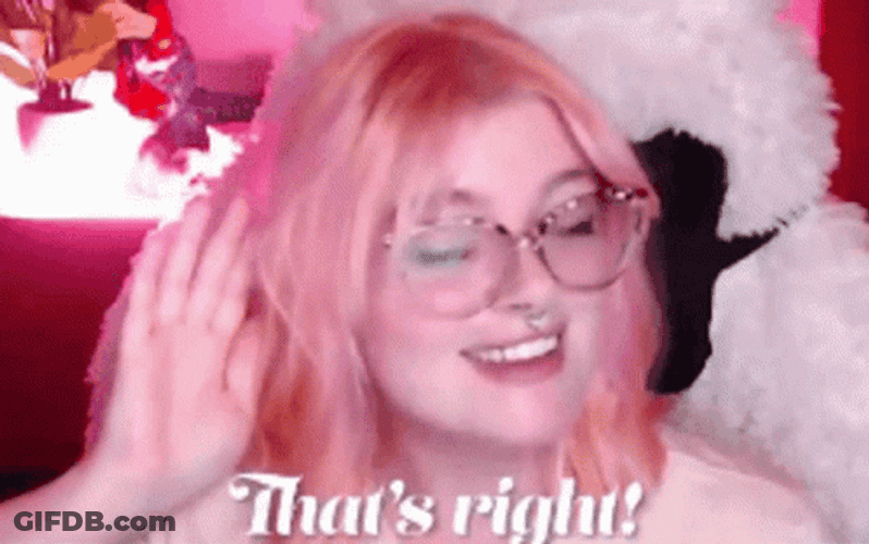 Thats Right Streamer Kaylico GIF