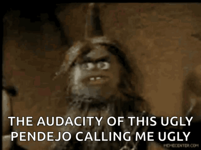 The Audacity Of This Ugly Pendejo GIF
