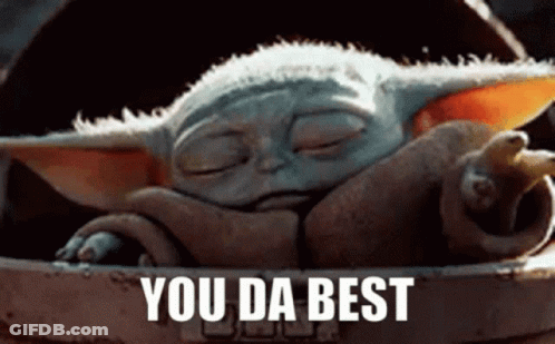 The Baby Yoda From Star Wars Is Sleeping In A Bucket With The Words `` You Da Best '' Written On It . GIF
