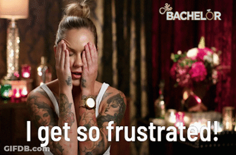 The Bachelor's So Frustrated GIF