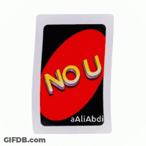 The Back Of A Uno Card That Says No U GIF
