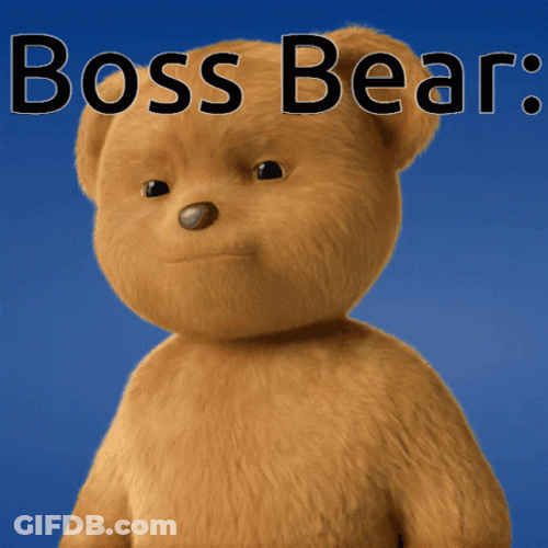 The Boss Bear GIF