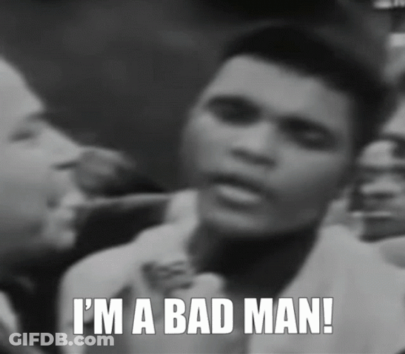 The Champ Is Here I'm A Bad Man GIF