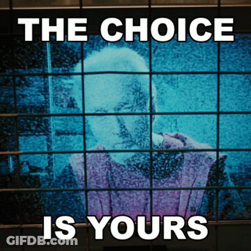 The Choice Is Yours Poster With Man GIF