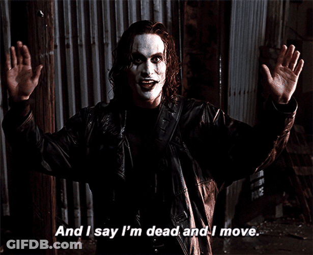 The Crow Im Dead And I Move GIF