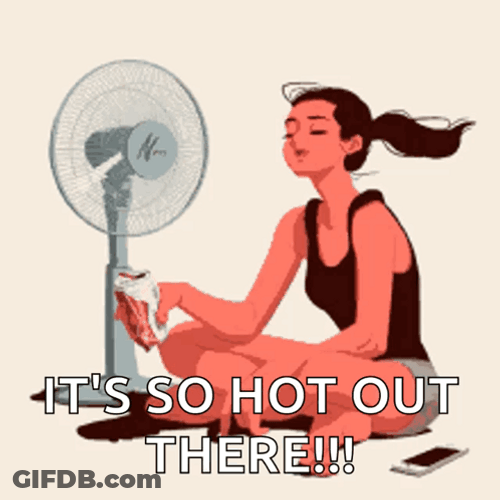 The Day Is Hot Out There GIF