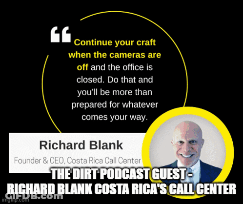The Dirt Podcast Guest Richard Blank Costa Rica 'S Call Center Is Advertised GIF