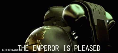 The Emperor Is Pleased Is Written On A Picture Of A Space Marine GIF