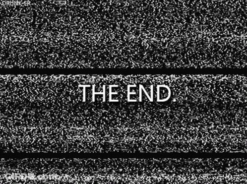 The End On Black And White Noisy Background GIF