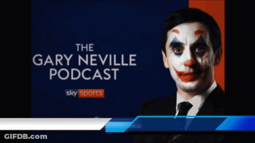 The Gary Neville Podcast Shows A Man With A Clown Face Painted On His Face GIF
