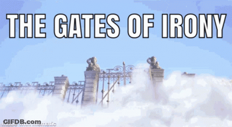 The Gates Of Irony GIF