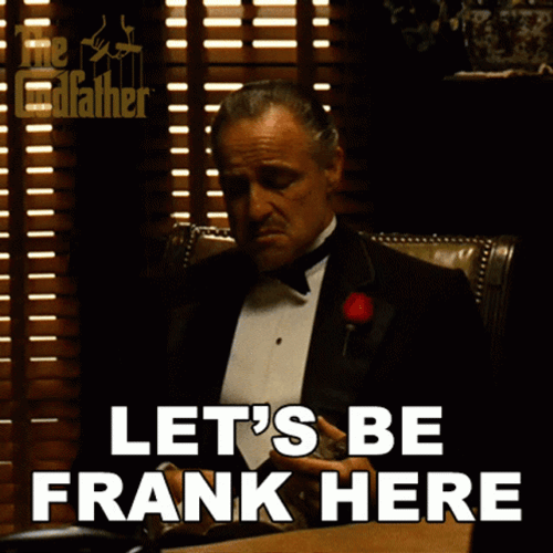 The Godfather Vito Corleone Let's Be Honest GIF