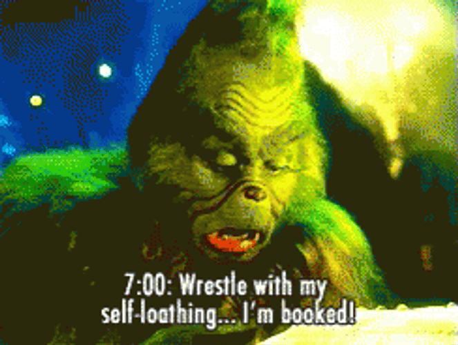 The Grinch Self-Loathing Booked GIF